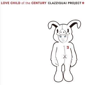 LOVE CHILD OF THE CENTURY
