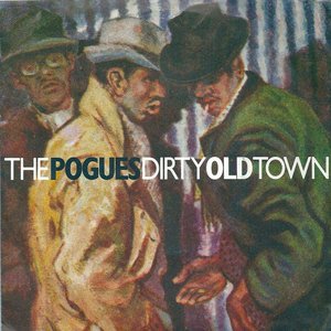 DIRTY OLD TOWN