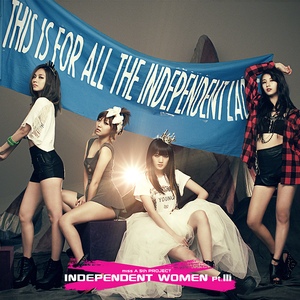 Independent Women Pt.III