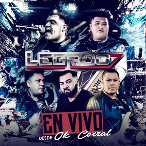 Legado 7 En Vivo Desde Ok Corral