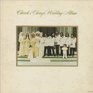 CHEECH & CHONG'S WEDDING ALBUM