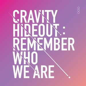 SEASON 1. HIDEOUT: REMEMBER WHO WE ARE